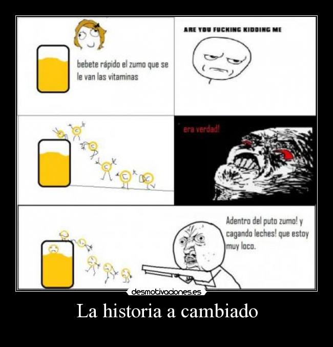 La historia a cambiado -