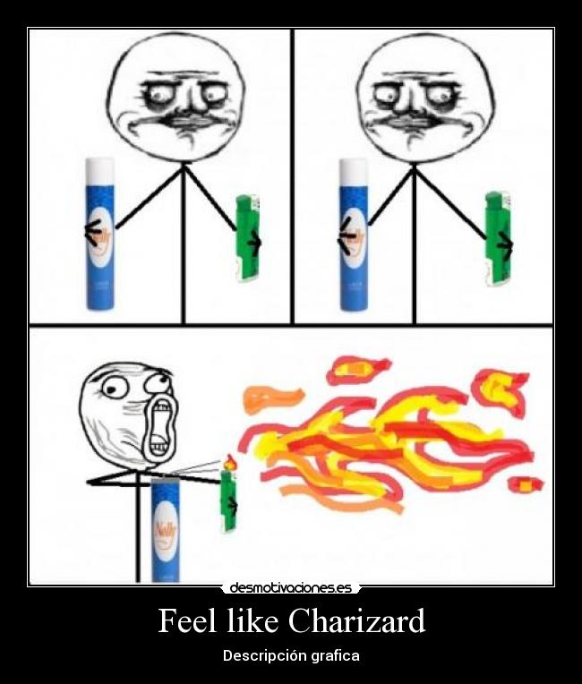 Feel like Charizard -