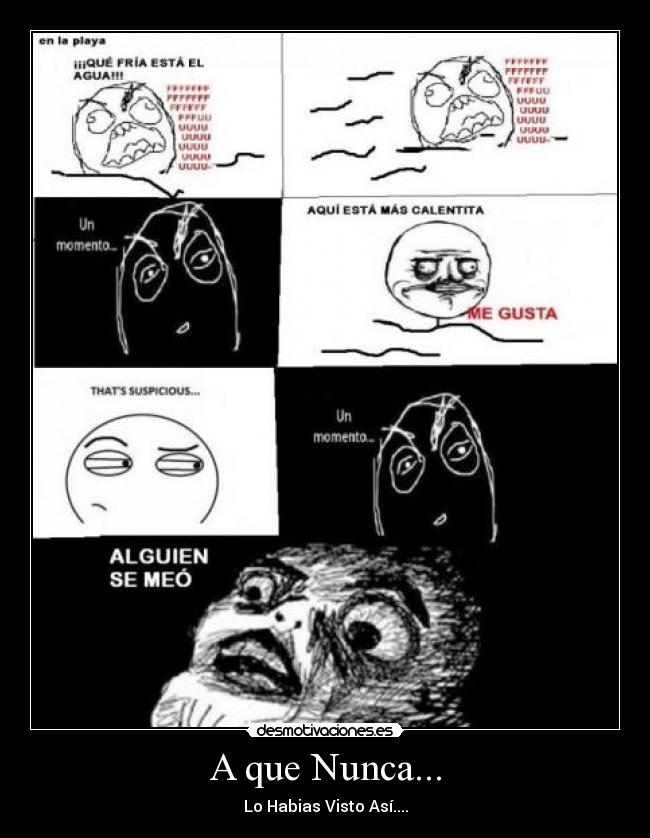 A que Nunca... - Lo Habias Visto Así....