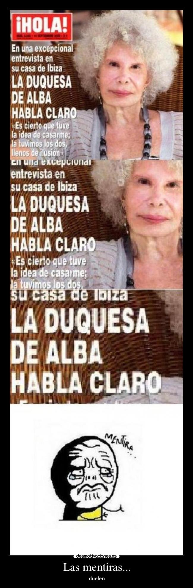 Las mentiras... - duelen