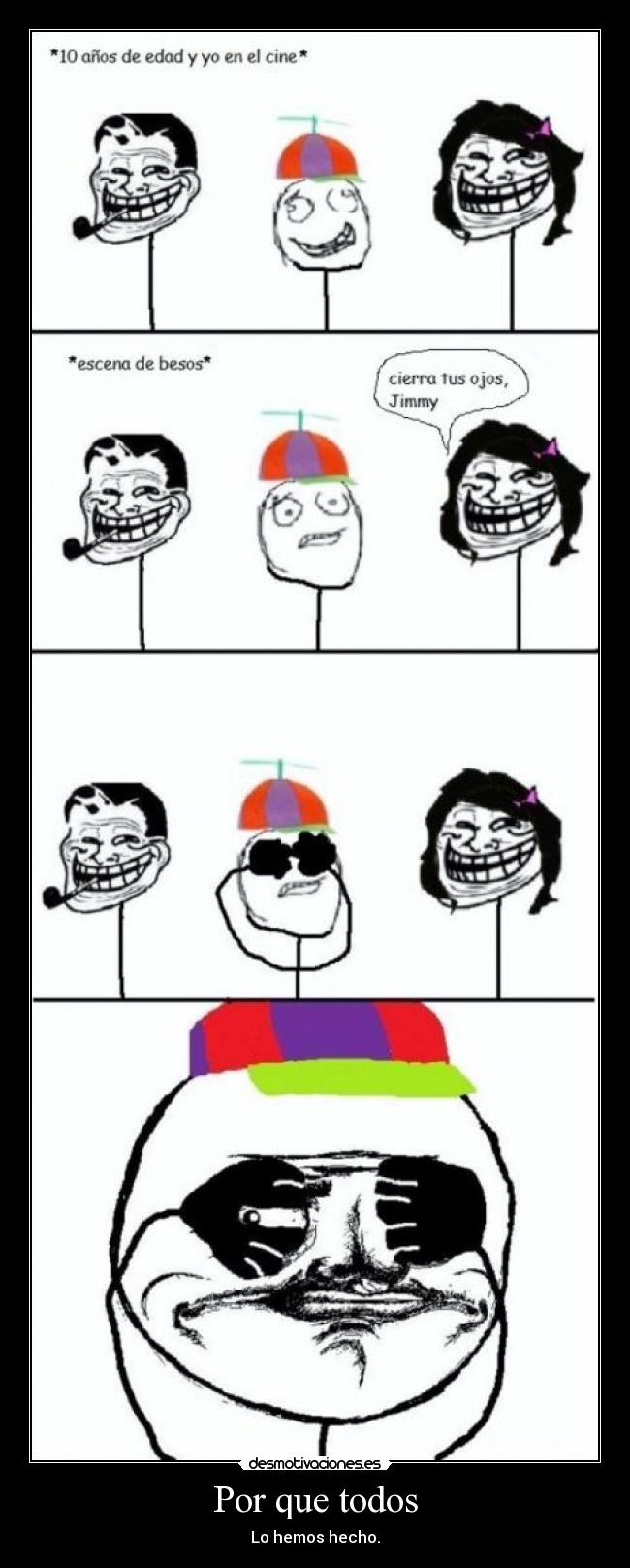 Por que todos - Lo hemos hecho.