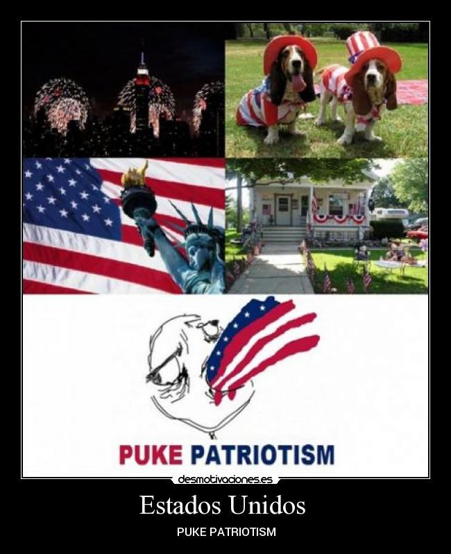 Estados Unidos  - PUKE PATRIOTISM