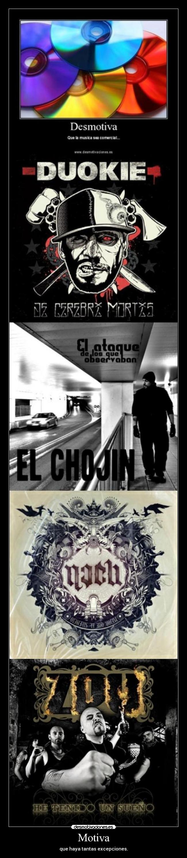 Motiva - que haya tantas excepciones.