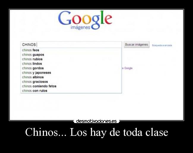 Chinos... Los hay de toda clase - 