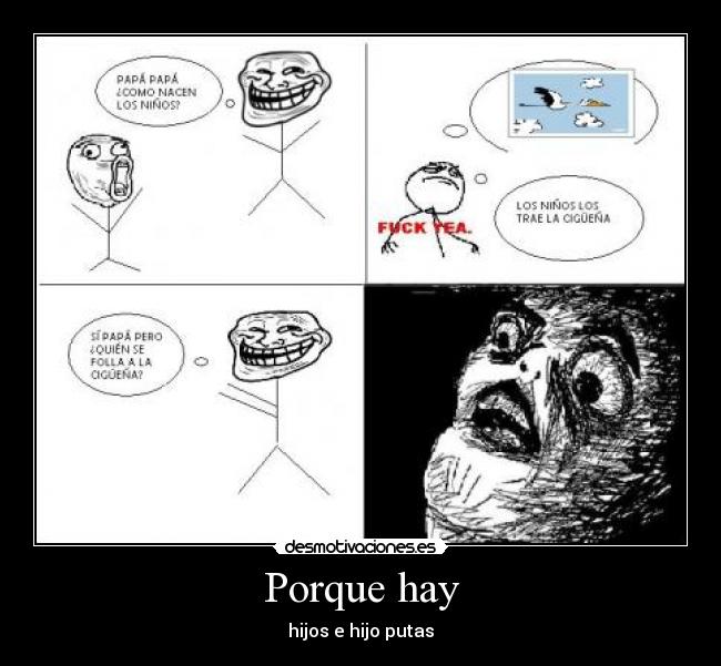 Porque hay -