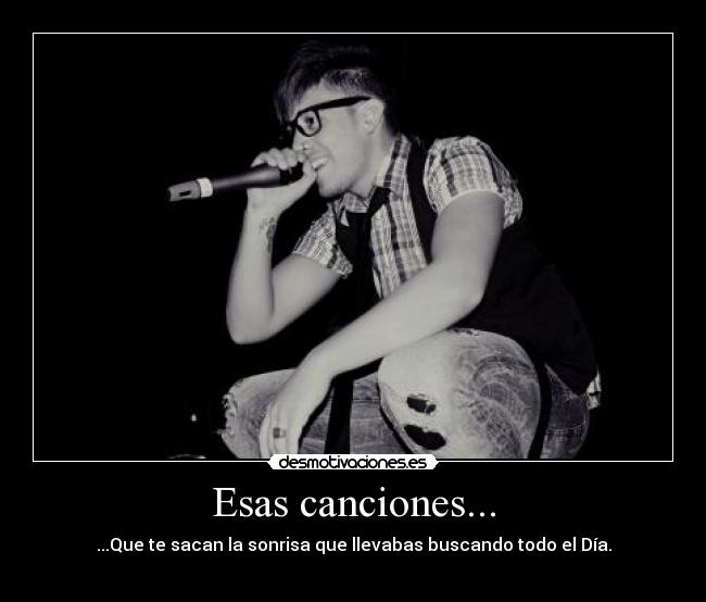 Esas canciones... -