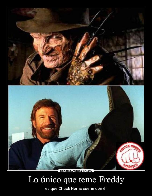 Lo único que teme Freddy -