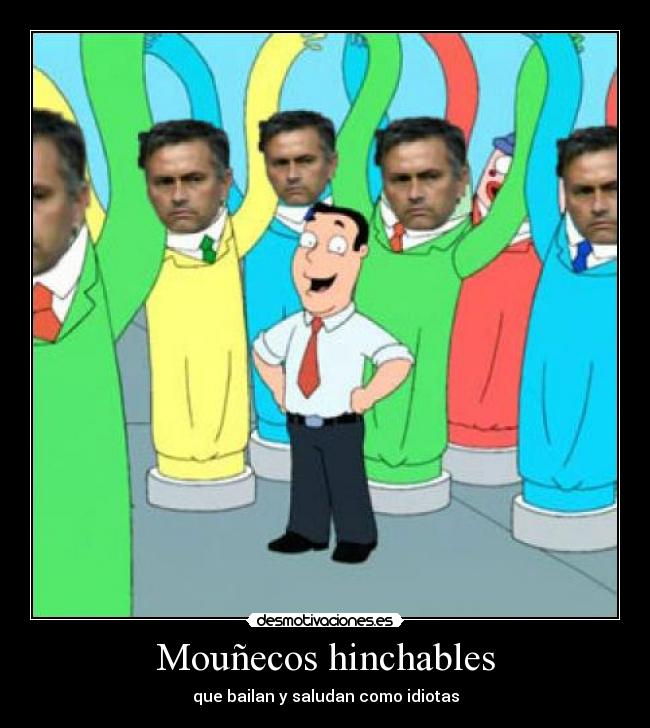 carteles mourinho mou munecos desmotivaciones