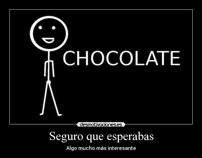 Seguro que esperabas -