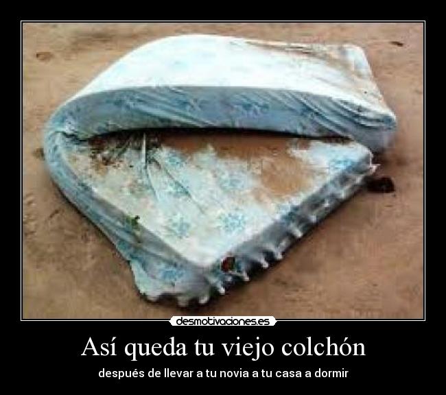 Así queda tu viejo colchón - 