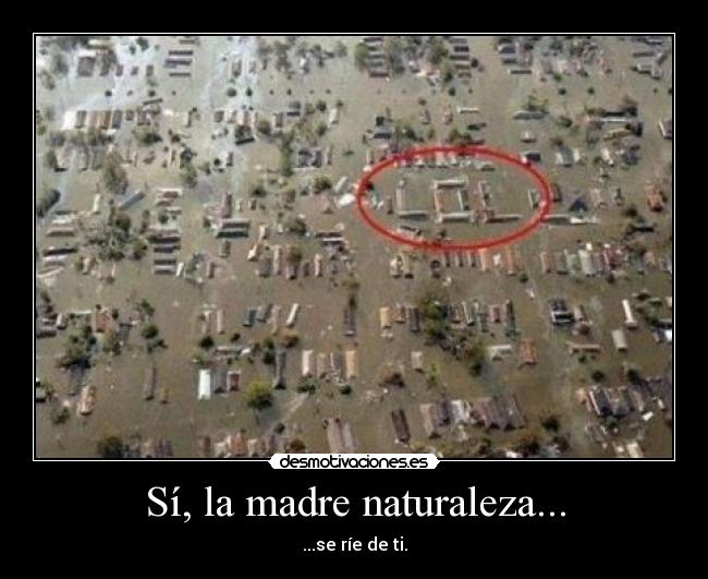 Sí, la madre naturaleza... - 