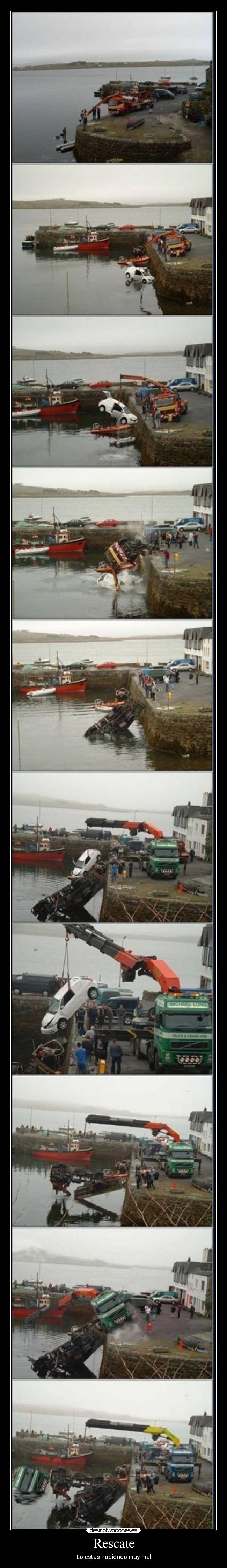 Rescate - Lo estas haciendo muy mal