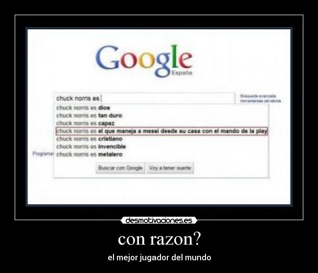con razon? -