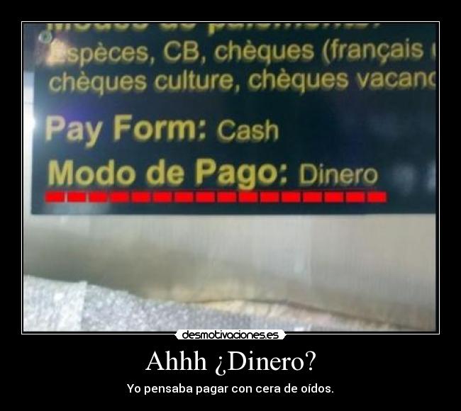 Ahhh ¿Dinero? -