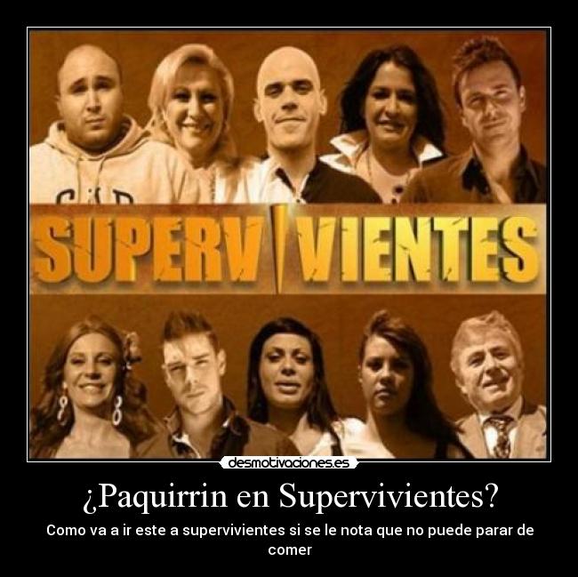 carteles paquirrin supervivientes desmotivaciones