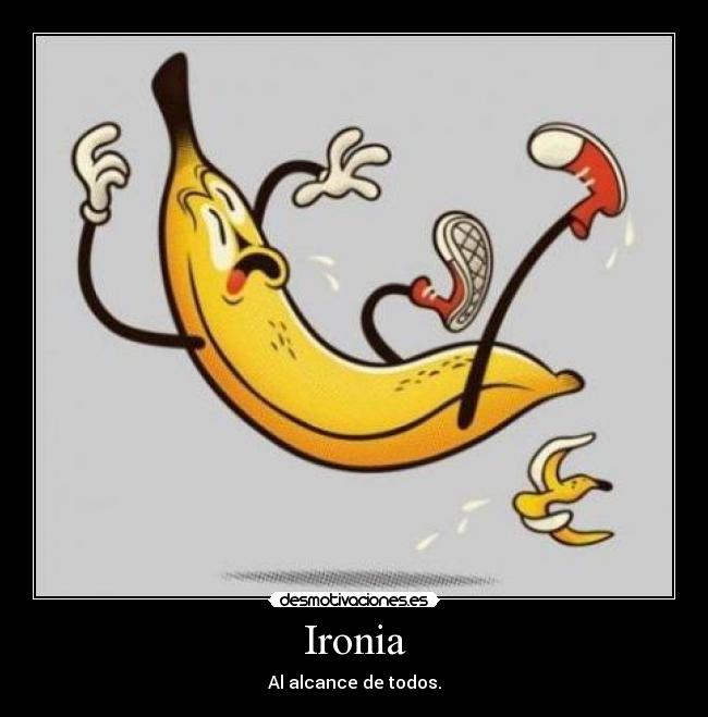 Ironia - Al alcance de todos.