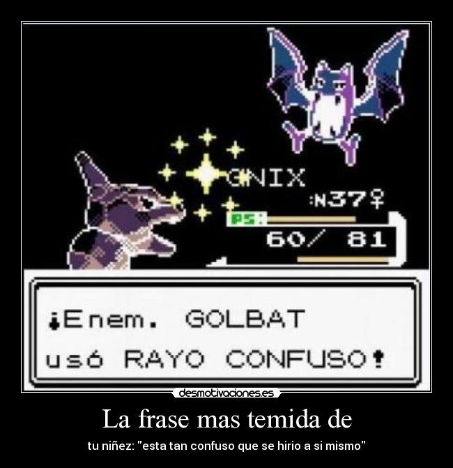 La frase mas temida de -