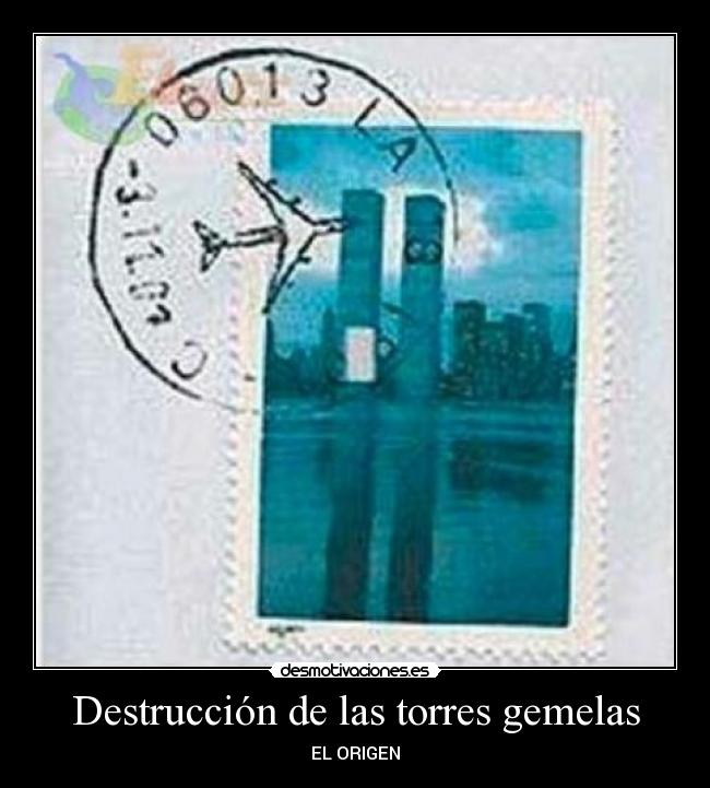 Destrucción de las torres gemelas - EL ORIGEN