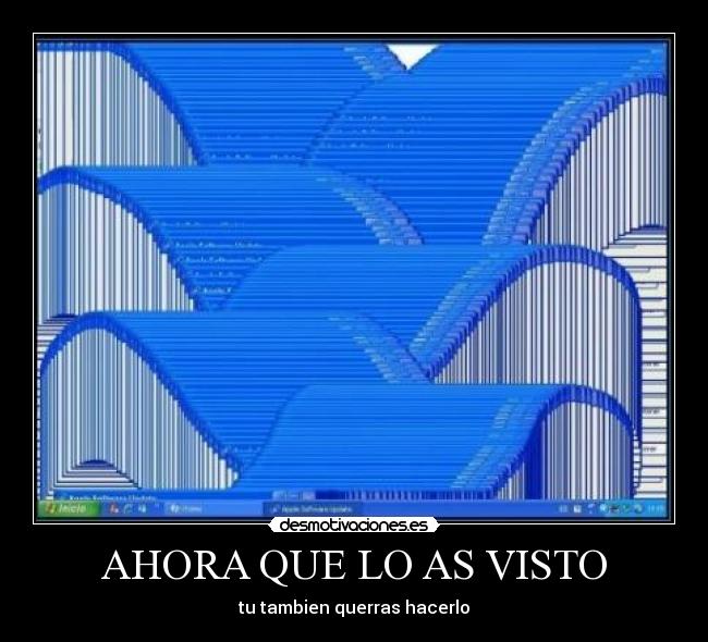 AHORA QUE LO AS VISTO -