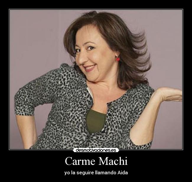 Carme Machi - yo la seguire llamando Aida