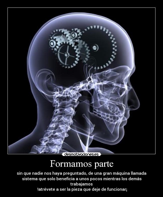 carteles sistema esclavos fuck the system anarkia piezas engranaje desmotivaciones