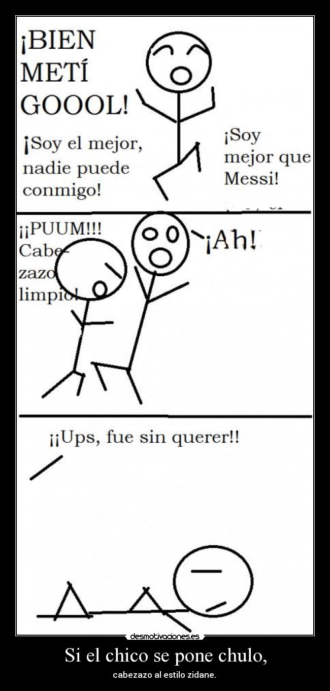 Si el chico se pone chulo, - 