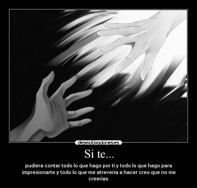 Si te... -