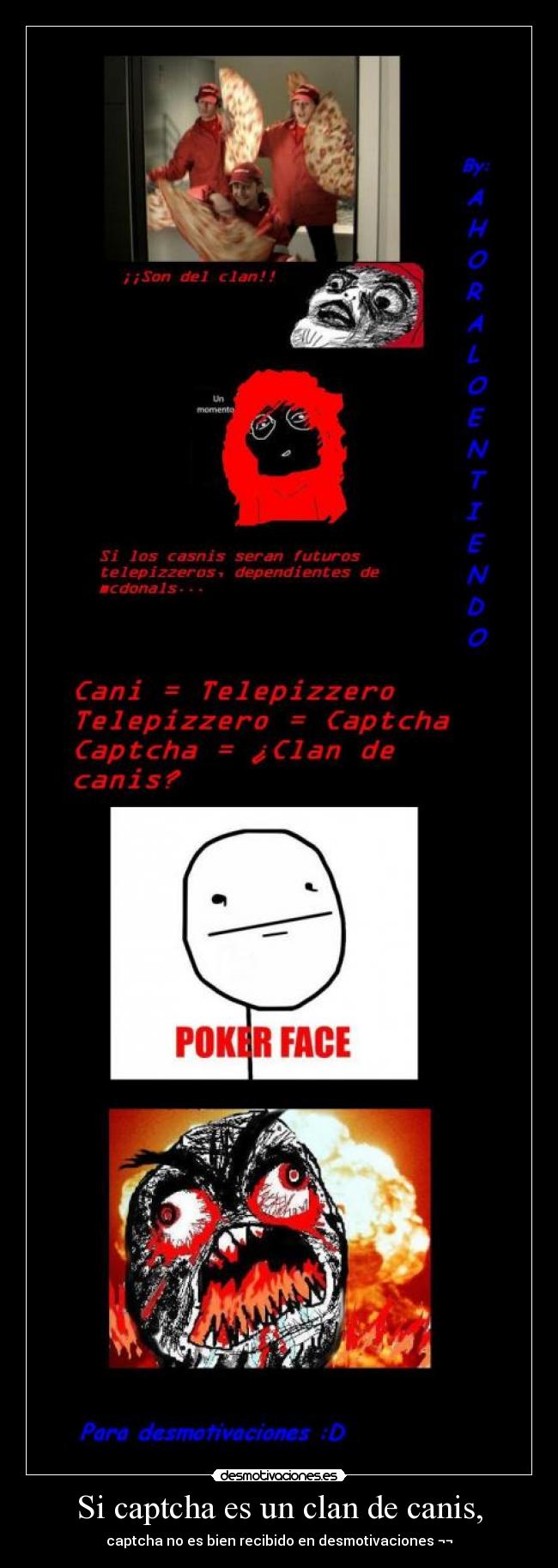 carteles captcha clan canis ahoraloentiendo desmotivaciones canis telepizza thats desmotivaciones