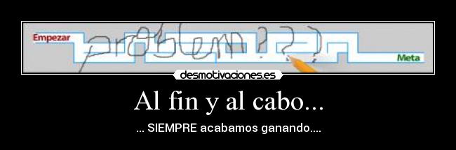 Al fin y al cabo... -