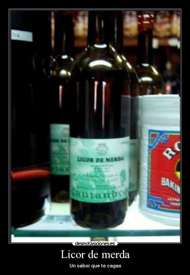 Licor de merda -
