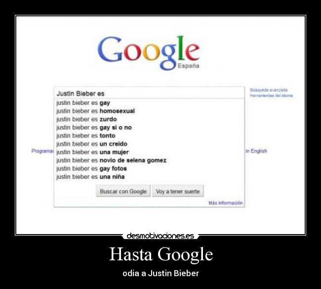 Hasta Google - odia a Justin Bieber