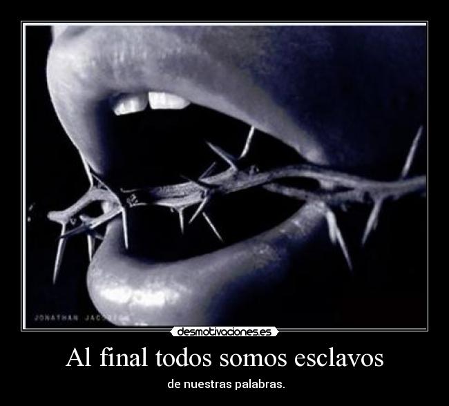 Al final todos somos esclavos - 