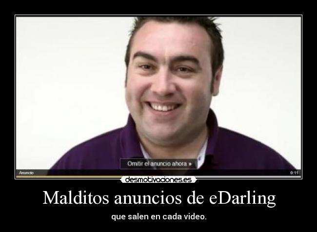 Malditos anuncios de eDarling -