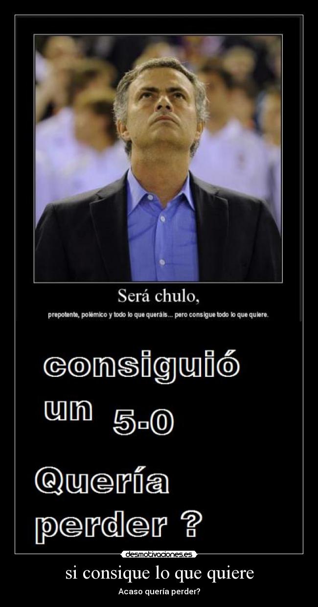 si consique lo que quiere - 