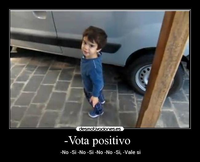 -Vota positivo   - 
