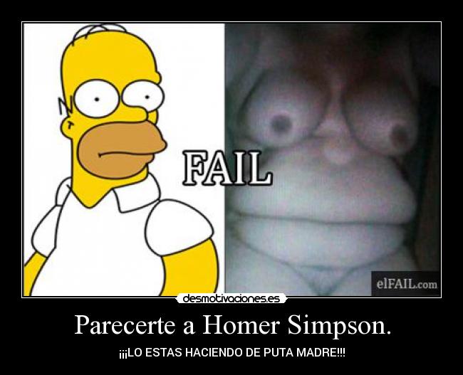 Parecerte a Homer Simpson. - 