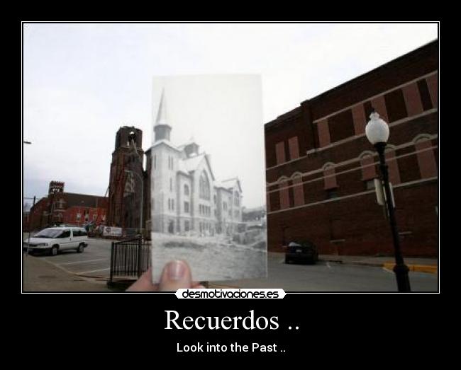Recuerdos .. - Look into the Past ..