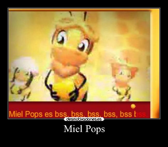 Miel Pops -