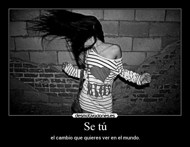 carteles cambia el mundo desmotivaciones