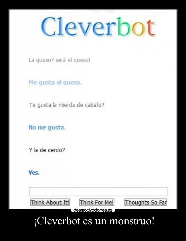 ¡Cleverbot es un monstruo! -