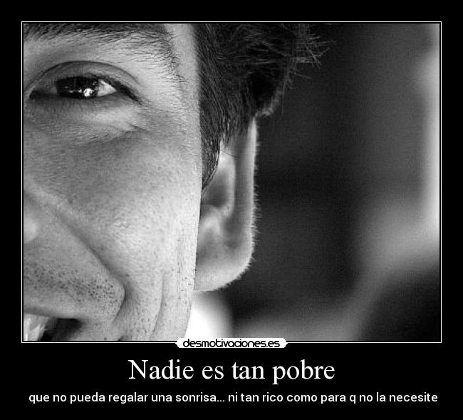 Nadie es tan pobre -
