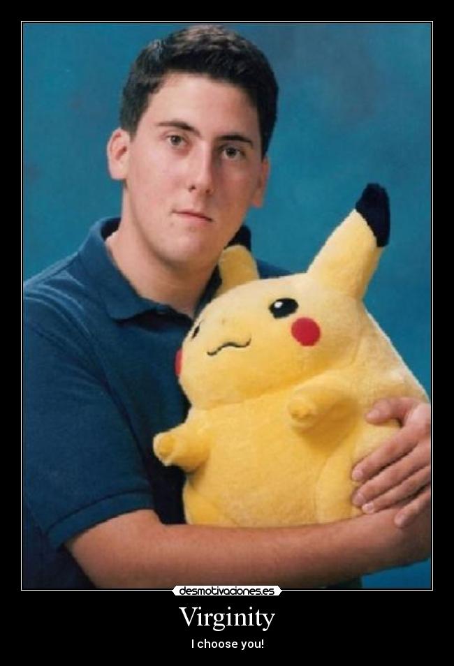 Virginity - I choose you!