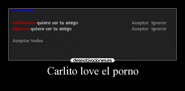 Carlito love el porno - 