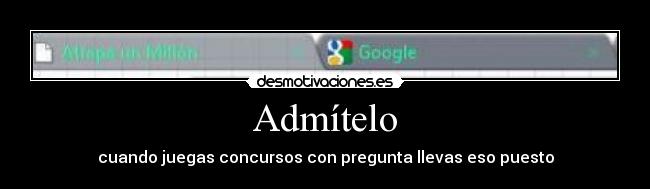 Admítelo -