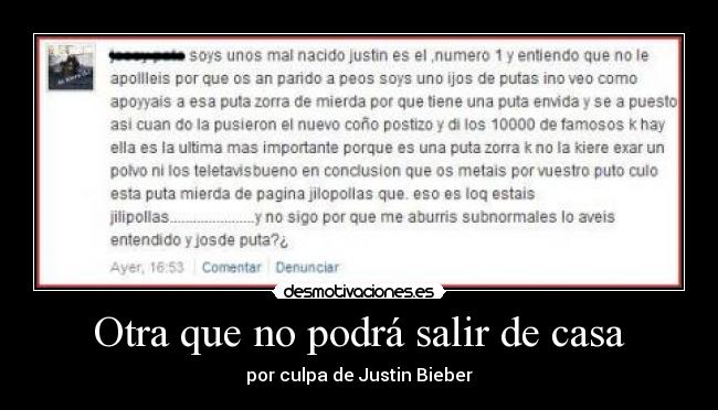 Otra que no podrá salir de casa - por culpa de Justin Bieber