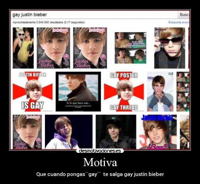 Motiva - Que cuando pongas``gay´´ te salga gay justin bieber