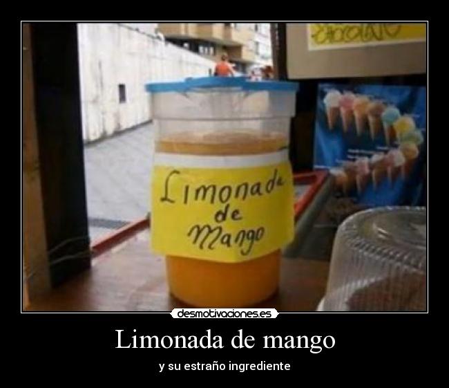 Limonada de mango - y su estraño ingrediente