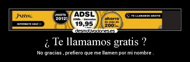 ¿ Te llamamos gratis ? - 