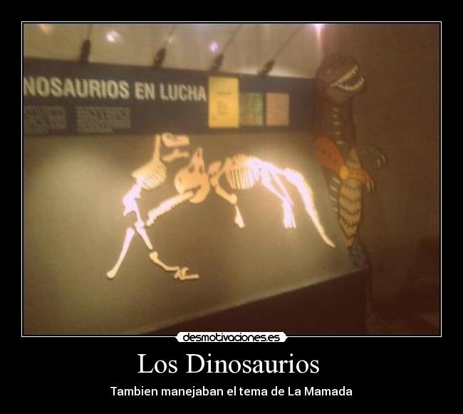 Los Dinosaurios -
