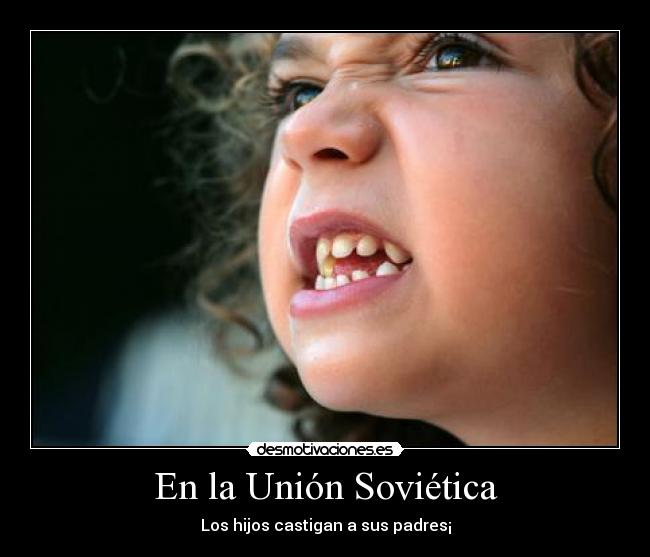 En la Unión Soviética - Los hijos castigan a sus padres¡